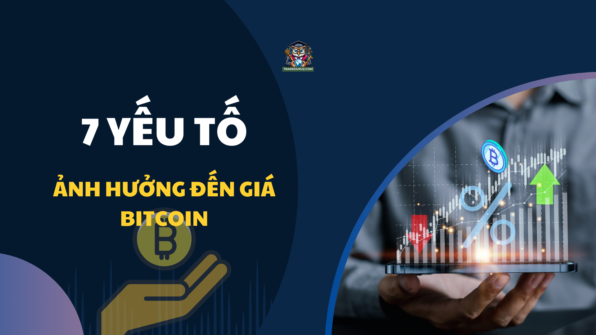 Có 7 yếu tố chính ảnh hưởng, tác động đến giá bitcoin trên thị trường